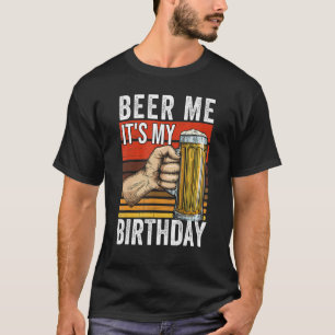 T-shirt Beer Me C'Est Mon 21E Anniversaire Retro Boisson V
