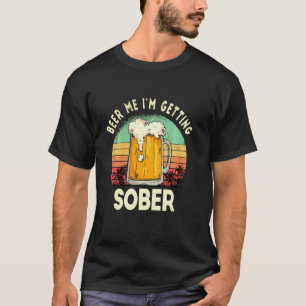 T-shirt Beer Me I Obtient Sober Drôle Couché de soleil sar