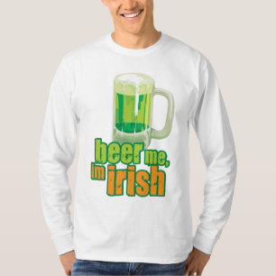 T-shirt Beer Me Im Irish