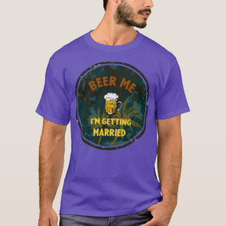 T-shirt Beer Me Ix27m Se Marier 13