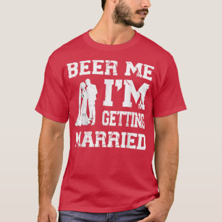 T-shirt Beer Me Je Me Marie Funny Groom Bachelor Pa