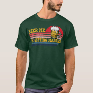 T-shirt Beer Me Je Me Marie Hommes Drôle Mariée D