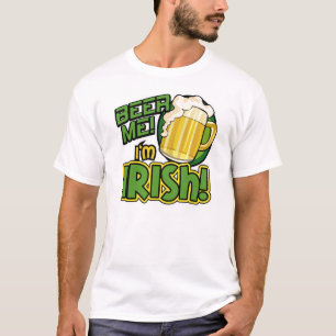 T-shirt Beer Me Je suis Irlandais St. Patrick's Day Shirt