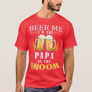 T-shirt Beer Me Papa Du Mariage De L'Équipe De Boissons De