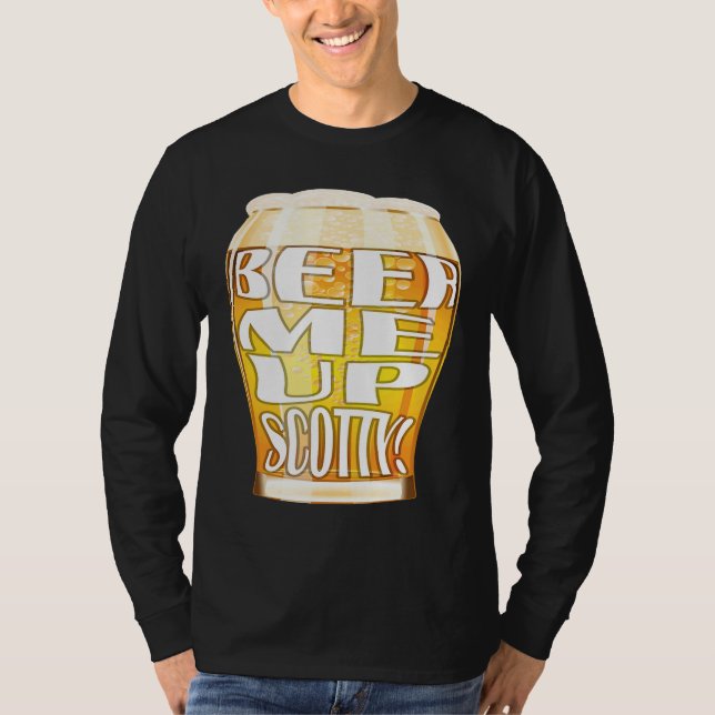 T-shirt Beer Me Up Scotty (Devant)
