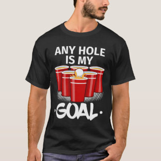 T-shirt Beer Pong N'importe quel trou est mon objectif Fra
