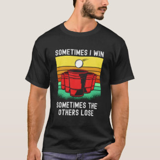 T-shirt Beer Pong Saying For Winner At Beirut Beer Pong