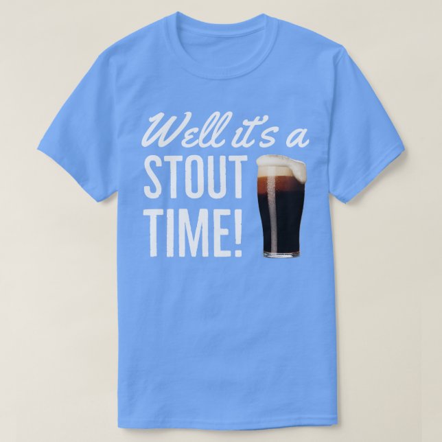 T-shirt Beer Stout Eh Bien C'Est Un Moment Étonnant (Design devant)