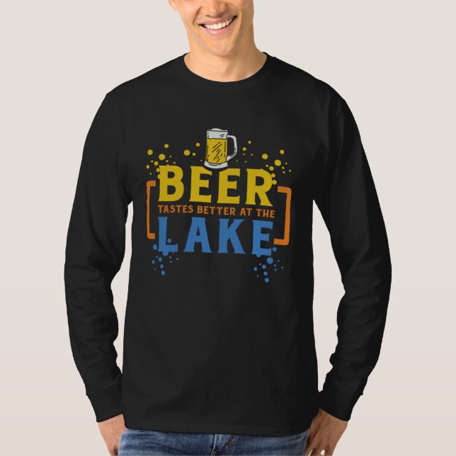 T-shirt Beer Tastes Better At The Lake I Beer Drinking Mod (Devant)