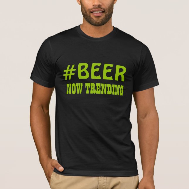 T-shirt #BEER tendant maintenant ! (Devant)