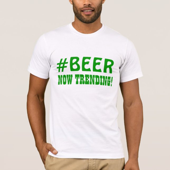 T-shirt #BEER tendant maintenant ! (Devant)