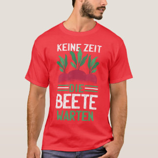 T-shirt Beet German Quotehe Quote In German Noimehe retro