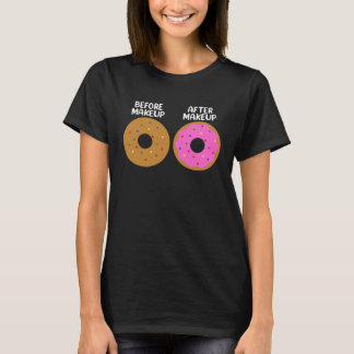 T-shirt Before After Makeup Artist Cosmetologist Donut