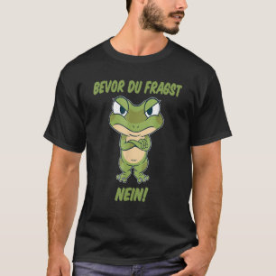 T-shirt Before du fragst Nö Nein cute frog and