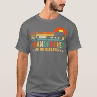 T-shirt Beg Dad Is An Honor Being Grandfather Is Pricele