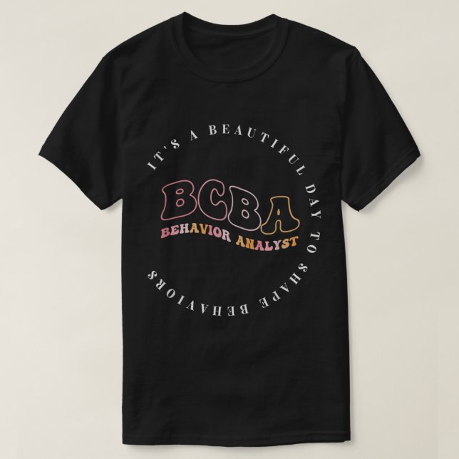 T-shirt Behavior Analyst BCBA, Behavior Therapeuist, ABA T (Design devant)
