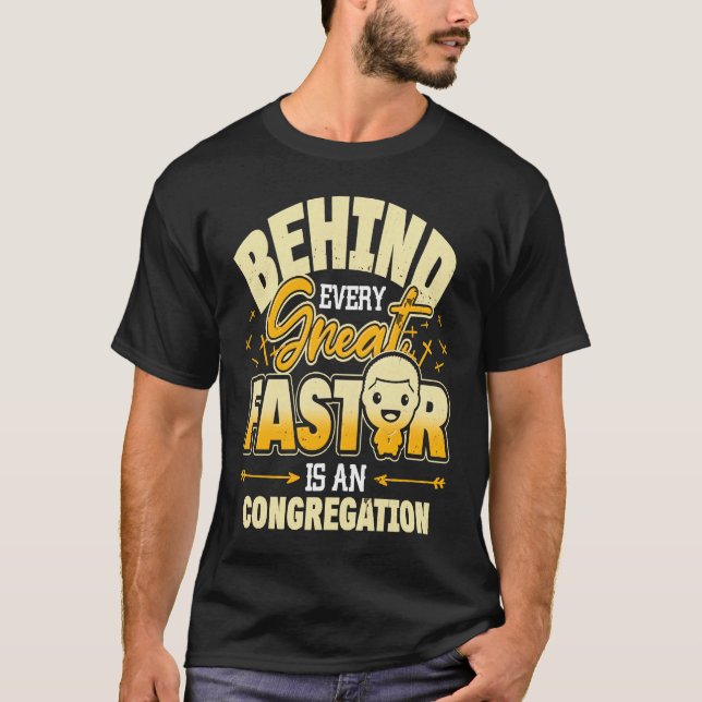 T-shirt Behind Every Great Pastor Is An Awesome Congregati (Devant)