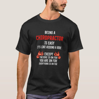 T-shirt Being a Chiropractor Is Easy Chiropractic Humor 1