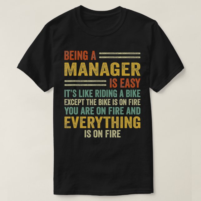 T-shirt Being A Manager Is Easy It's Like Riding A Bike  F (Design devant)