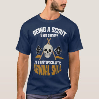 T-shirt Being A Scout Is Not A Hobby Survival Hiker