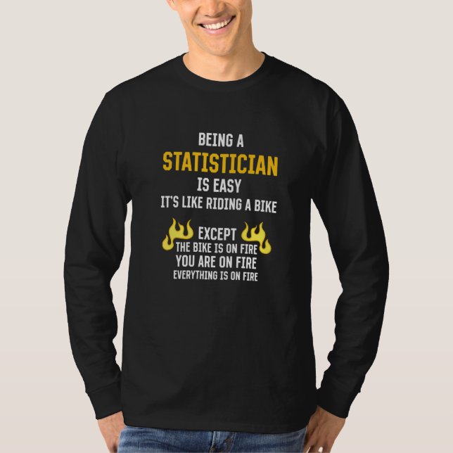 T-shirt Being a Statistician Is Easy Data Analyst Humor 1 (Devant)