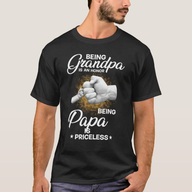 T-shirt Being Grandpa Is An Honor Being Papa Is Priceless (Devant)