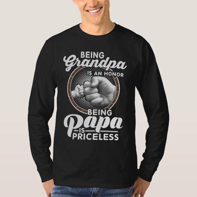 T-shirt Being Grandpa Is An Honor Papa is Priceless Father (Devant)