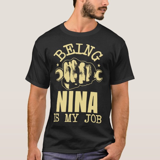 T-shirt Being NIna Is My Job (Devant)