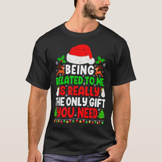 T-shirt Being Related To Me Xmas Pajamas Funny Christmas F (Devant)