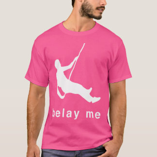 T-shirt Belay Me Escalade