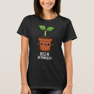T-shirt Beleaf En Vous-Même Drôle Plante Pun Dark BG