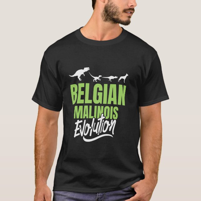 T-shirt BELGE MALINOIS ÉVOLUTION Propriétaire de chien Mal (Devant)