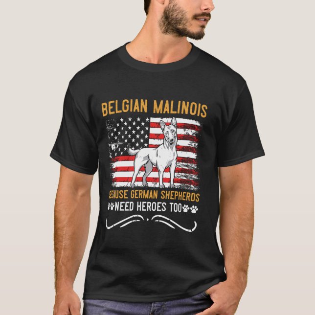 T-SHIRT BELGE SHEPERD PARCE QUE LES SHEPHERDS ALLEMANDS ON (Devant)