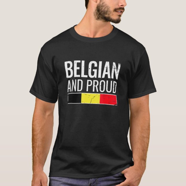 T-shirt Belgian And Proud Belgium Flag (Devant)