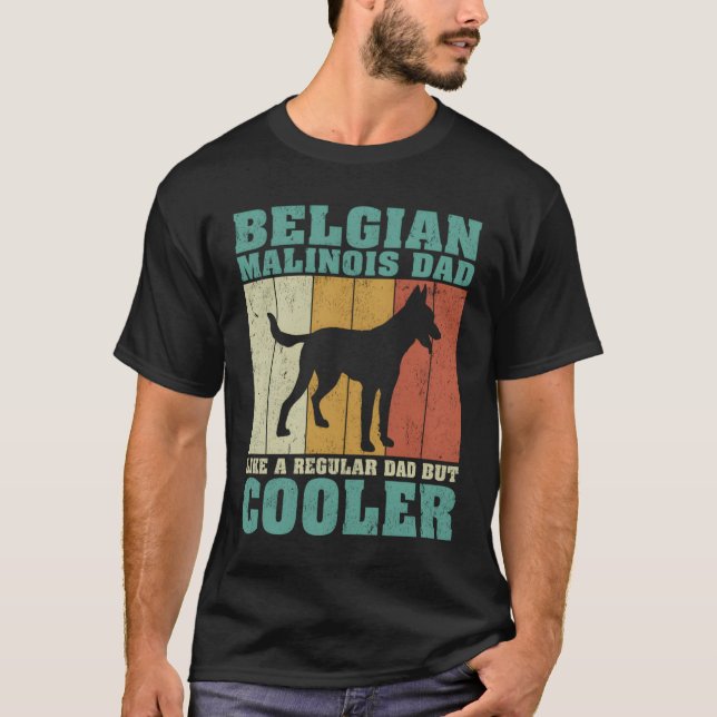 T-shirt Belgian Malinois Dad Like A Regular Dad Father'S D (Devant)