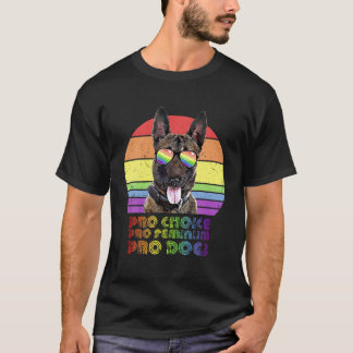 T-shirt Belgian Malinois Pro Choice Pro Feminism Pro Dogs