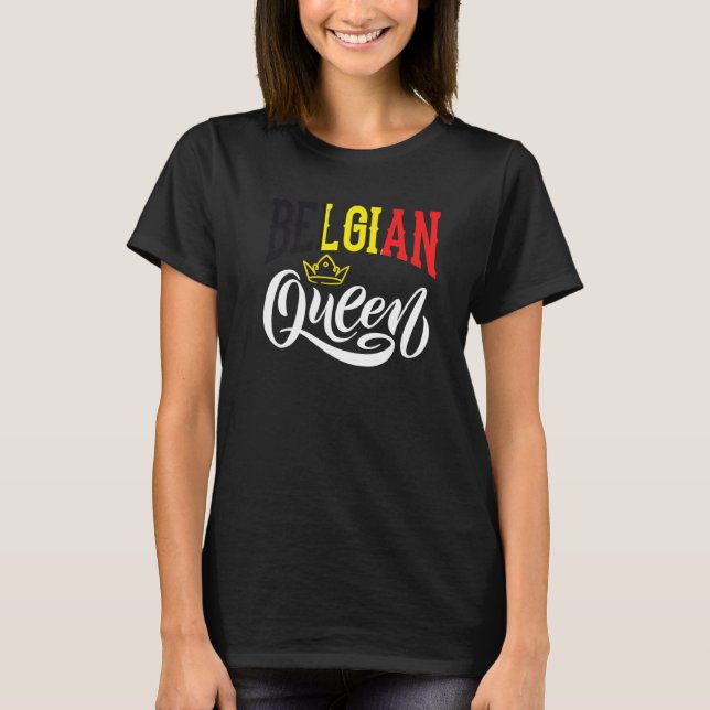 T-shirt Belgian Queen Belgium Belgian Belgium Flag  1 (Devant)