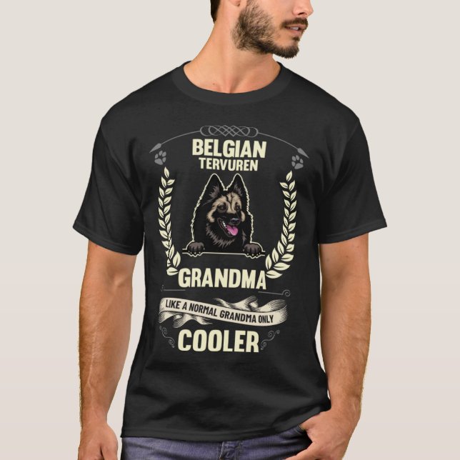 T-shirt Belgian Tervuren Grandma Like A Normal Grandma Onl (Devant)