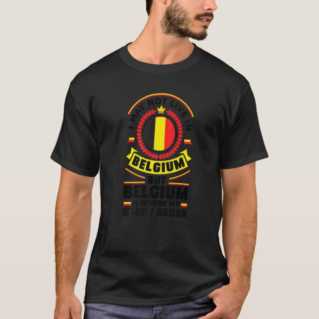 T-shirt Belgium Belgian Belgium Flag Quote  1 (Devant)