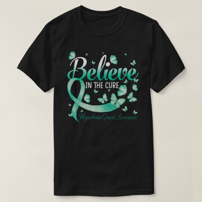 T-shirt Believe In The Cure Myasthenia Gravis Awareness Bu (Design devant)