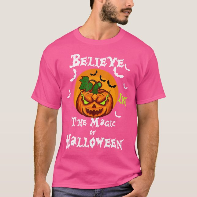 T-shirt Believe In The Magic Of Halloween (Devant)