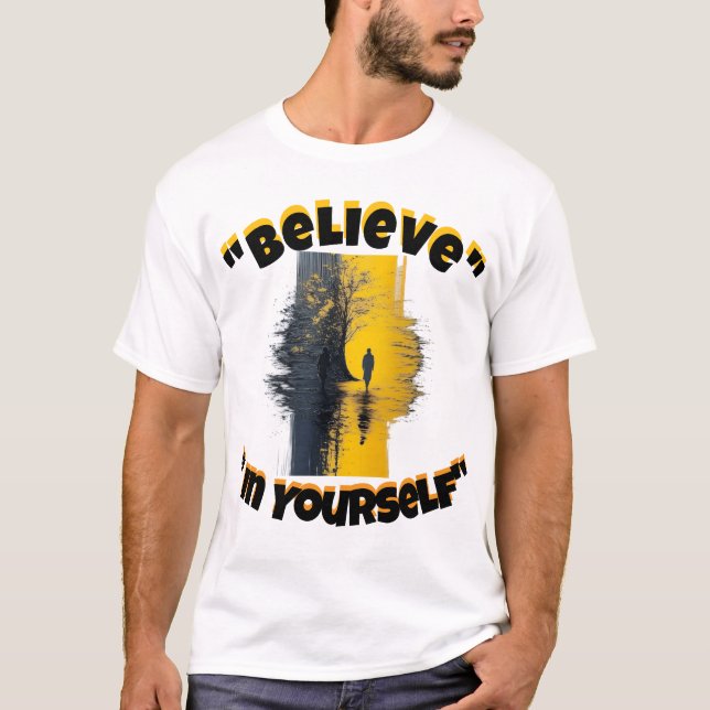 T-shirt "Believe in Yourself" (Devant)