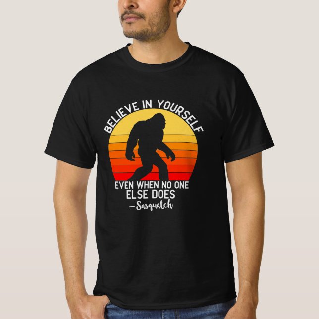 T-shirt Believe In Yourself Bigfoot (Devant)