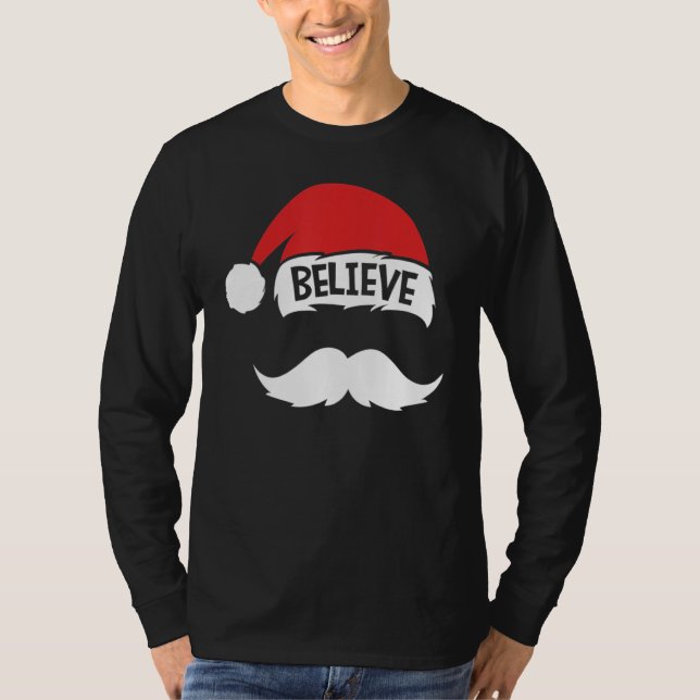 T-shirt Believe Quote On Santa Hat Mustache Family Reunion (Devant)