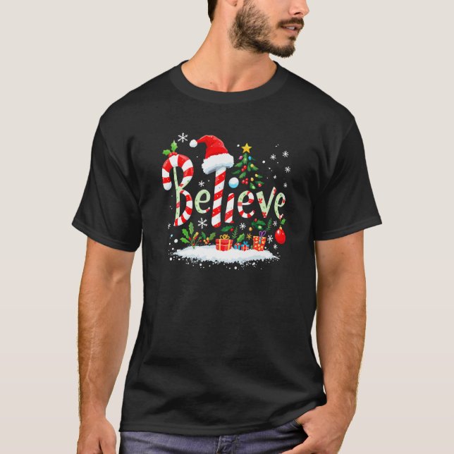 T-shirt Believe Santa Believer Christmas Candy Cane Xmas F (Devant)