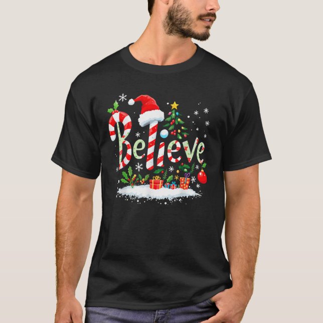 T-shirt Believe Santa Believer Christmas Candy Cane Xmas F (Devant)