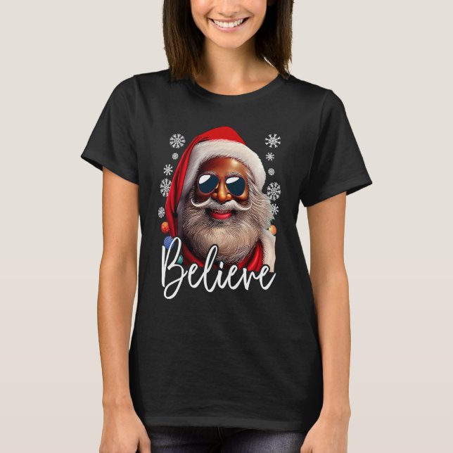 T-shirt Believe Santa Claus Xmas Black Afro African Americ (Devant)