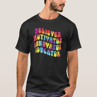 T-shirt Believer Motivator Innovator Educator Tie dye Teac