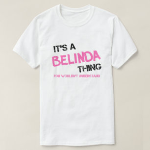 T-shirt Belinda chose que vous ne comprendriez pas