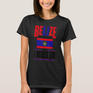 T-shirt Belize Belizean Belize Drapeau Belize Bélize Appel